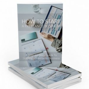 How to Start a Freelance Business – eBook