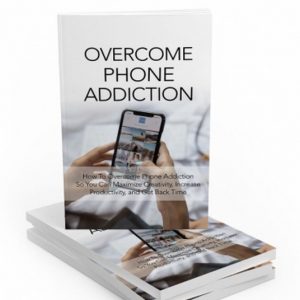 Overcome Phone Addiction – eBook