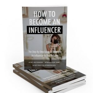 How to Become an Influencer – eBook